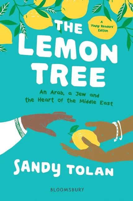 The Lemon Tree (Young Readers' Edition): An Arab, a Jew, and the Heart of the Middle East - Hardcover
