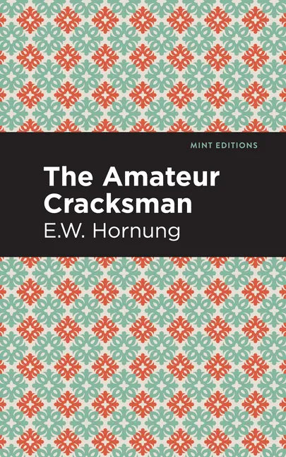 The Amateur Cracksman - Paperback