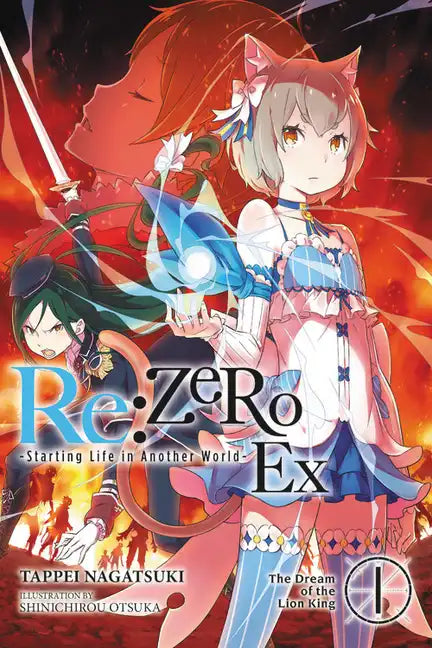 RE: Zero -Starting Life in Another World- Ex, Vol. 1 (Light Novel): The Dream of the Lion King - Paperback