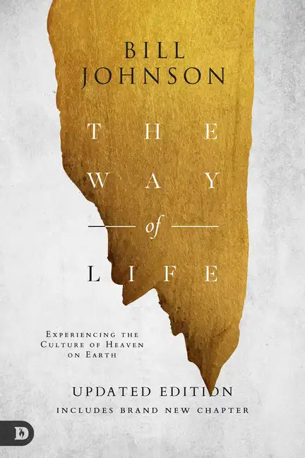 The Way of Life: Experiencing the Culture of Heaven on Earth - Paperback