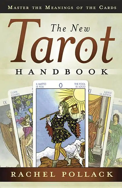 The New Tarot Handbook: Master the Meanings of the Cards - Paperback