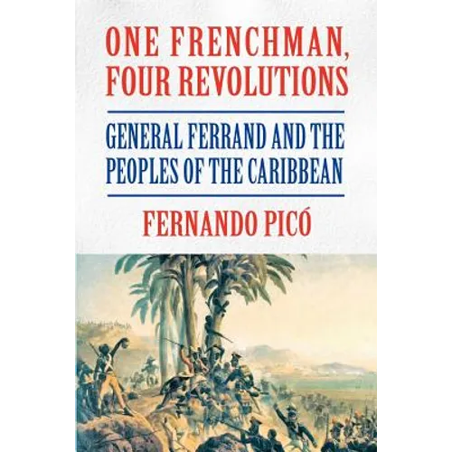 One Frenchman, Four Revolutions - Paperback