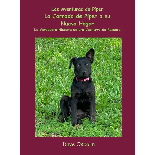 La Jornada de Piper a su Nuevo Hogar - Hardcover