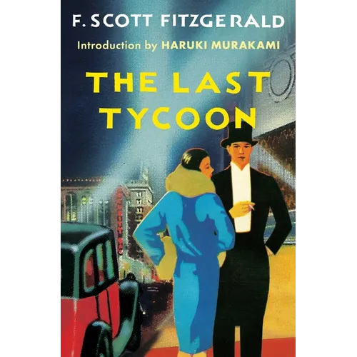 The Last Tycoon: An Unfinished Novel - Paperback