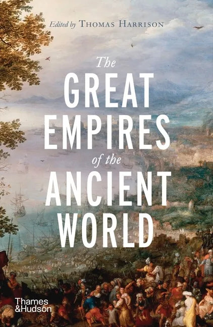 The Great Empires of the Ancient World - Paperback