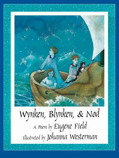 Wynken, Blynken, & Nod - Hardcover