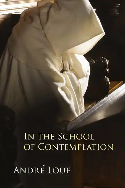 In the School of Contemplation: Volume 48 - Paperback