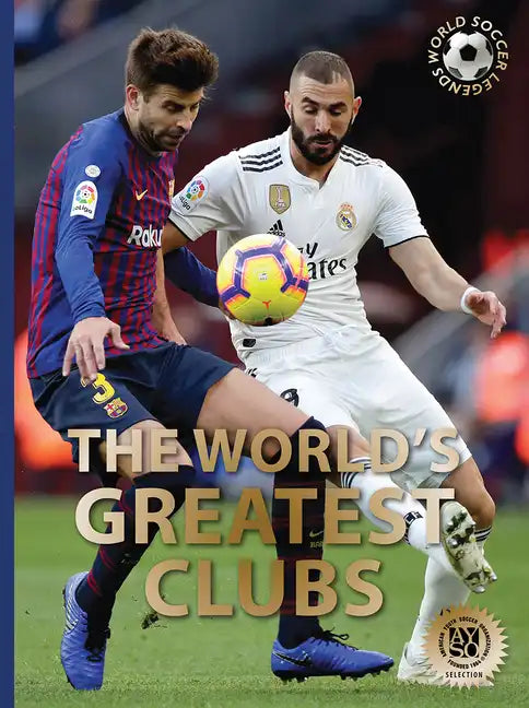 The World's Greatest Clubs - Hardcover