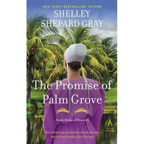 The Promise of Palm Grove: Amish Brides of Pinecraft, Book One - Paperback