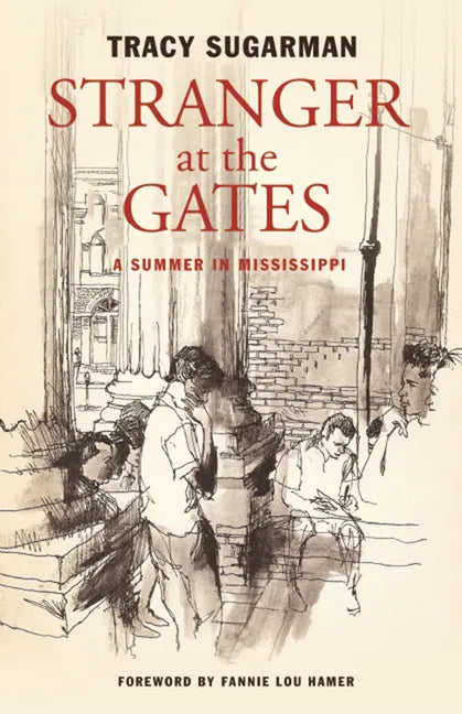 Stranger at the Gates: A Summer in Mississippi - Paperback