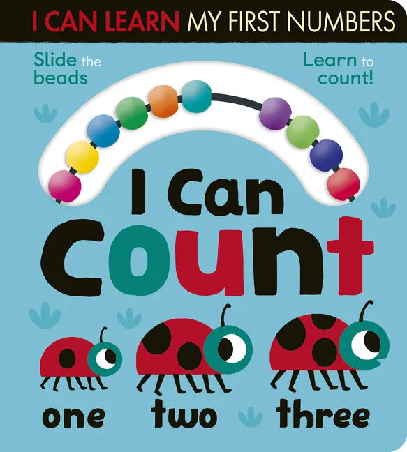 I Can Count: Slide the Beads, Learn to Count! - Board Book