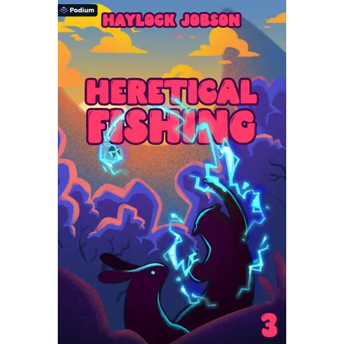 Heretical Fishing 3: A Cozy Guide to Annoying the Cults, Outsmarting the Fish, and Alienating Oneself - Paperback