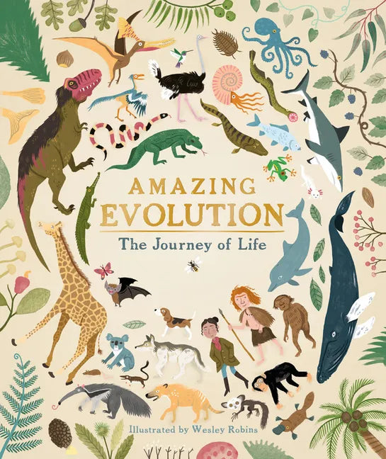 Amazing Evolution: The Journey of Life - Hardcover