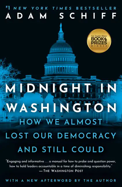 Midnight in Washington: How We Almost Lost Our Democracy and Still Could - Paperback