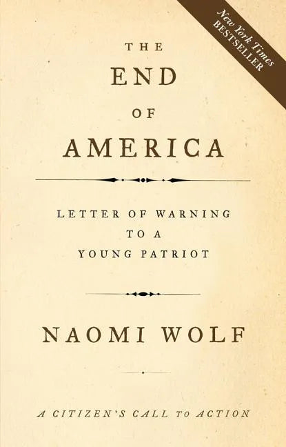 The End of America: Letter of Warning to a Young Patriot - Paperback