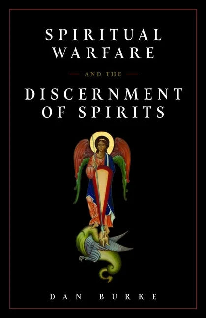 Spiritual Warfare and the Discernment of Spirits - Paperback