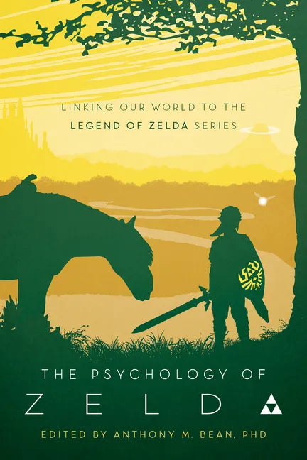 The Psychology of Zelda: Linking Our World to the Legend of Zelda Series - Paperback