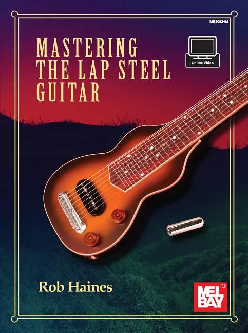 Mastering the Lap Steel Guitar - Paperback