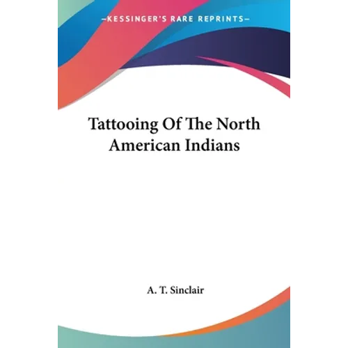 Tattooing Of The North American Indians - Paperback