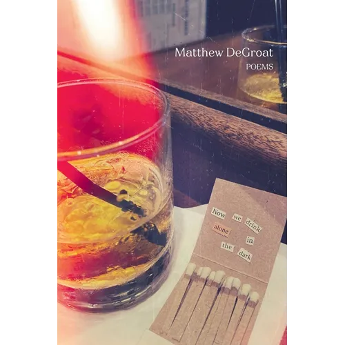 Now We Drink Alone In The Dark - Paperback