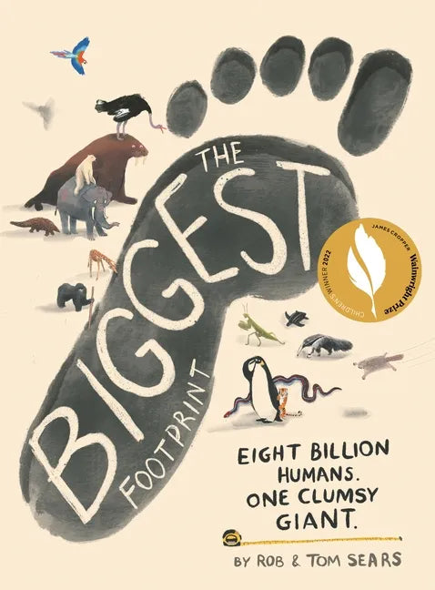 The Biggest Footprint: Eight Billion Humans. One Clumsy Giant. - Hardcover