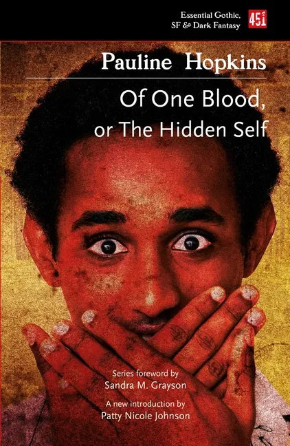 Of One Blood: Or, the Hidden Self - Paperback