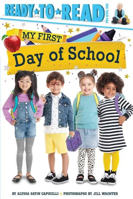 My First Day of School: Ready-To-Read Pre-Level 1 - Paperback