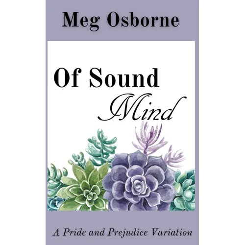 Of Sound Mind: A Pride and Prejudice Variation - Paperback