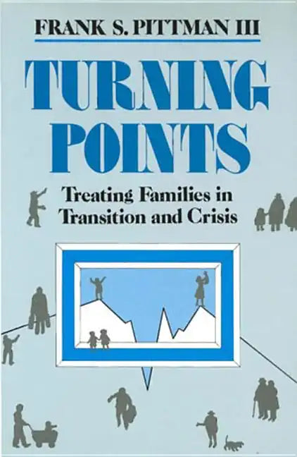 Turning Points: Treating Families in Transition and Crisis - Hardcover