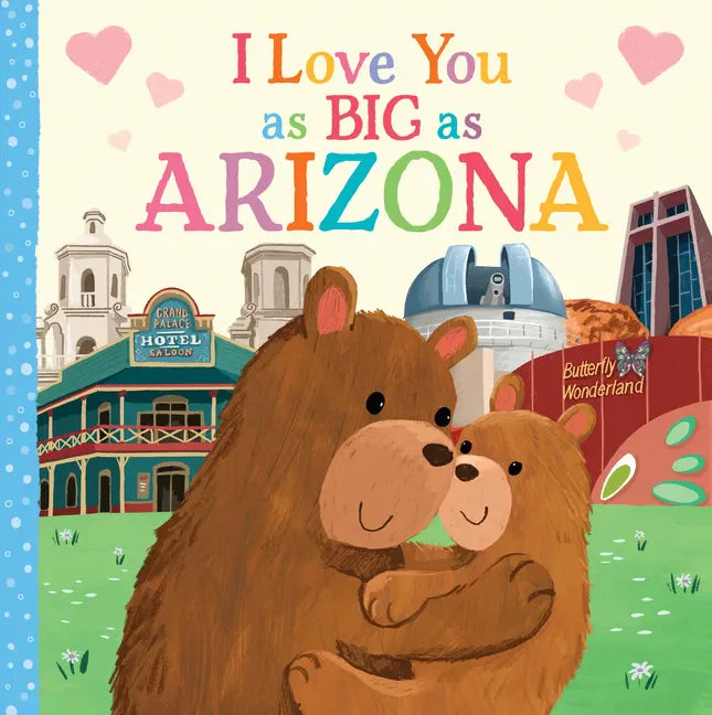 I Love You as Big as Arizona - Board Book