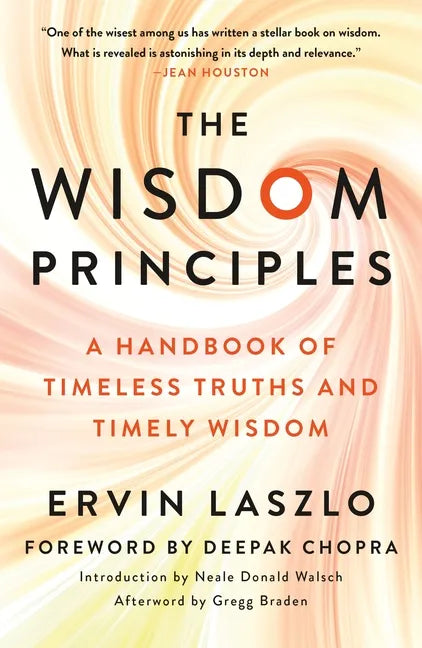 The Wisdom Principles: A Handbook of Timeless Truths and Timely Wisdom - Paperback