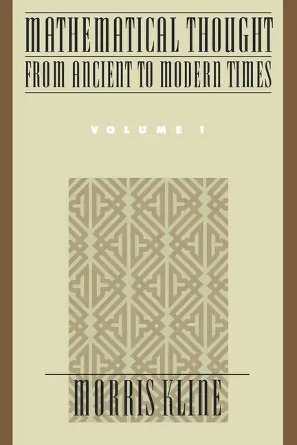 Mathematical Thought from Ancient to Modern Times - Paperback