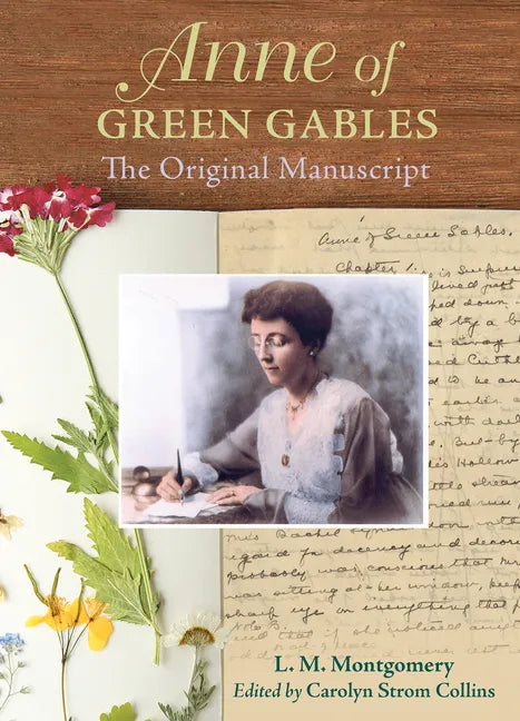 Anne of Green Gables: The Original Manuscript - Paperback
