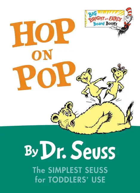 Hop on Pop: The Simplest Seuss for Youngest Use - Board Book