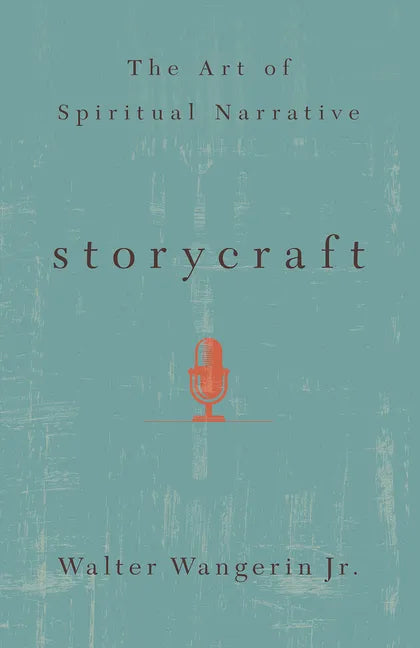 Storycraft: The Art of Spiritual Narrative - Paperback