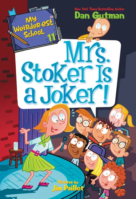 My Weirder-Est School #11: Mrs. Stoker Is a Joker! - Paperback
