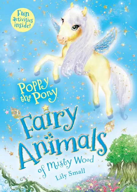 Poppy the Pony: Fairy Animals of Misty Wood - Paperback