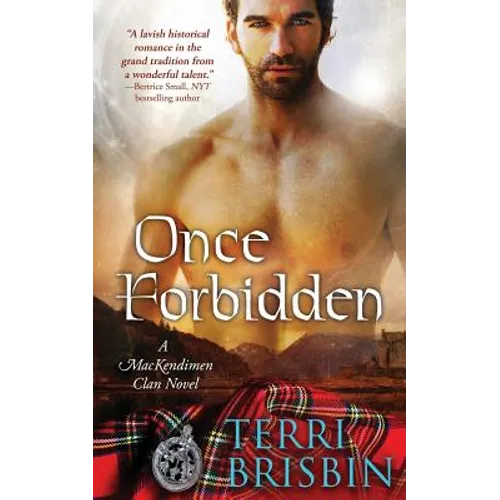 Once Forbidden: A MacKendimen Clan Novel - Paperback