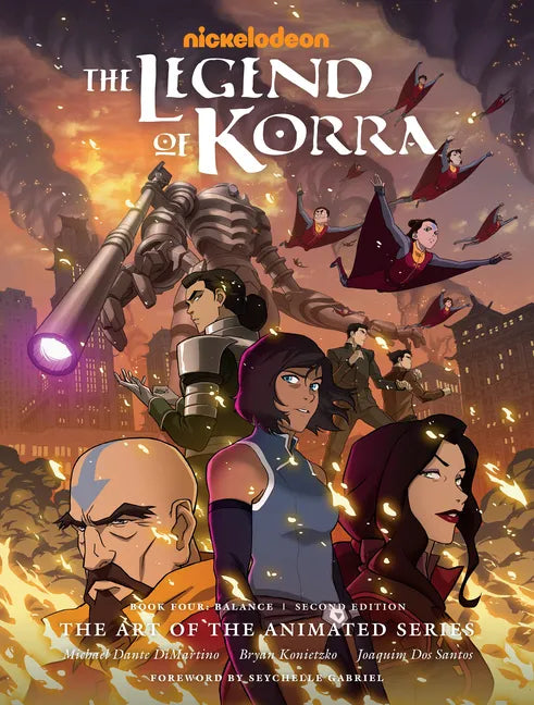 The Legend of Korra: The Art of the Animated Series--Book Four: Balance (Second Edition) - Hardcover
