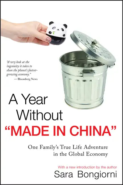 A Year Without Made in China: One Family's True Life Adventure in the Global Economy - Paperback