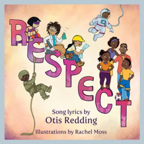 Respect: A Children's Picture Book - Hardcover