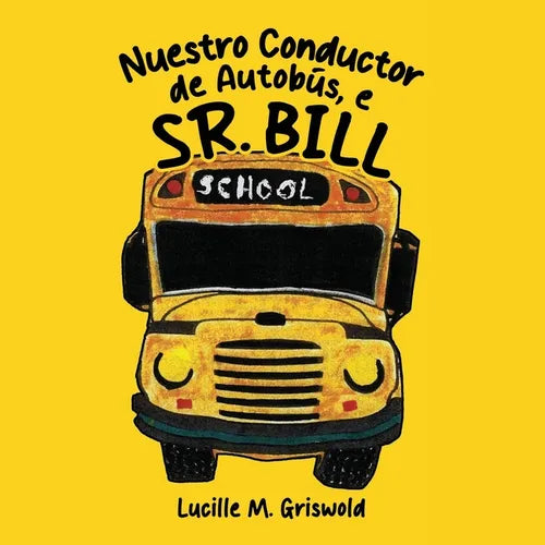 Nuestro Conductor de Autobús, el Sr. Bill - Paperback