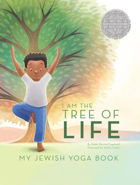 I Am the Tree of Life: My Jewish Yoga Book - Hardcover