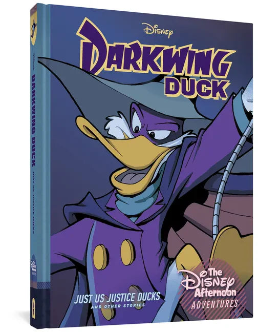 Darkwing Duck: Just Us Justice Ducks: Disney Afternoon Adventures Vol. 1 - Hardcover