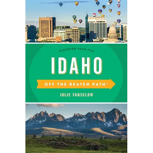 Idaho Off the Beaten Path(R): Discover Your Fun - Paperback