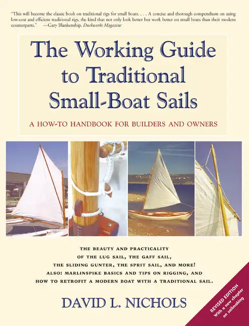 The Working Guide to Traditional Small-Boat Sails: A How-To Handbook for Owners and Builders - Paperback