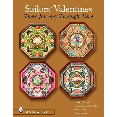 Sailors' Valentines: Their Journey Through Time - Hardcover
