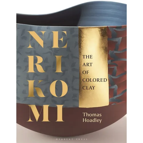 Nerikomi: The Art of Colored Clay - Hardcover