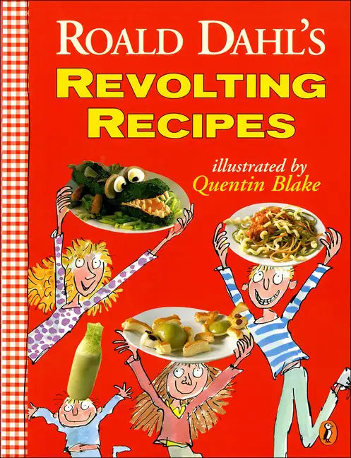 Roald Dahl's Revolting Recipes - Hardcover