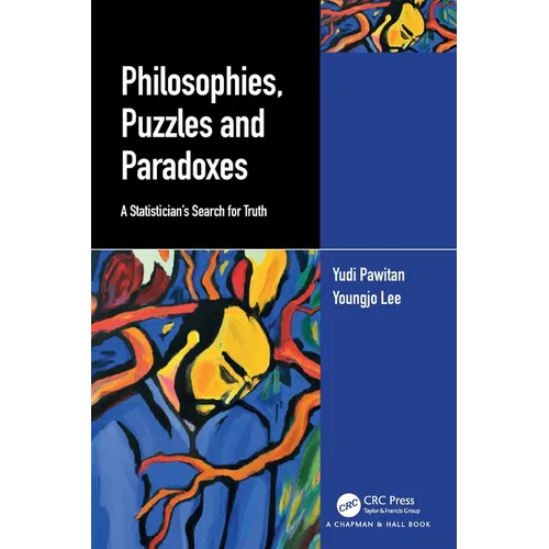 Philosophies, Puzzles and Paradoxes: A Statistician's Search for Truth - Paperback